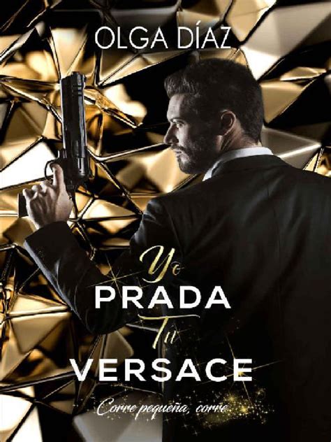 yo prada tu versace descargar pdf gratis|Yo Prada, Tú Versace .